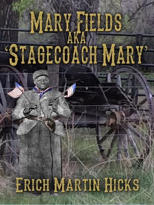 cover image of Mary Fields aka Stagecoach Mary